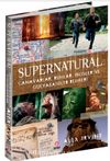 Supernatural & Canavarlar,Ruhlar,İblisler ve Gulyabaniler Rehberi