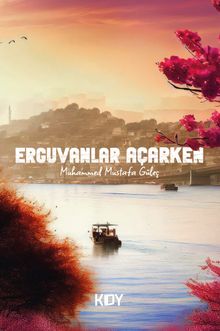 Erguvanlar Açarken