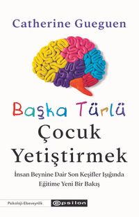 Başka Türlü Çocuk Yetiştirmek