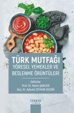 Türk Mutfağı Yöresel Yemekler ve Beslenme Örüntüleri