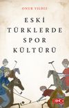 Eski T&uuml;rklerde Spor K&uuml;lt&uuml;r&uuml;