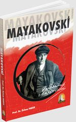 Mayakovski Yaşamı ve Şiir Sanatı (1912-1917)