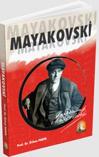 Mayakovski Yaşamı ve Şiir Sanatı (1912-1917)