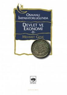 Osmanlı İmparatorluğu'nda Devlet ve Ekonomi 2 (Ciltsiz)