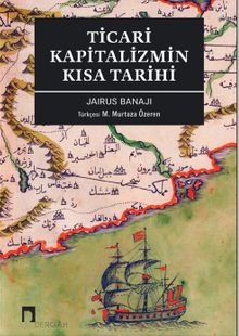 Ticari Kapitalizmin Kısa Tarihi