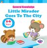 Little Mirador Goes To The City