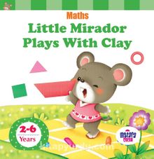Little Mirador Plays With Clay