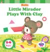 Little Mirador Plays With Clay