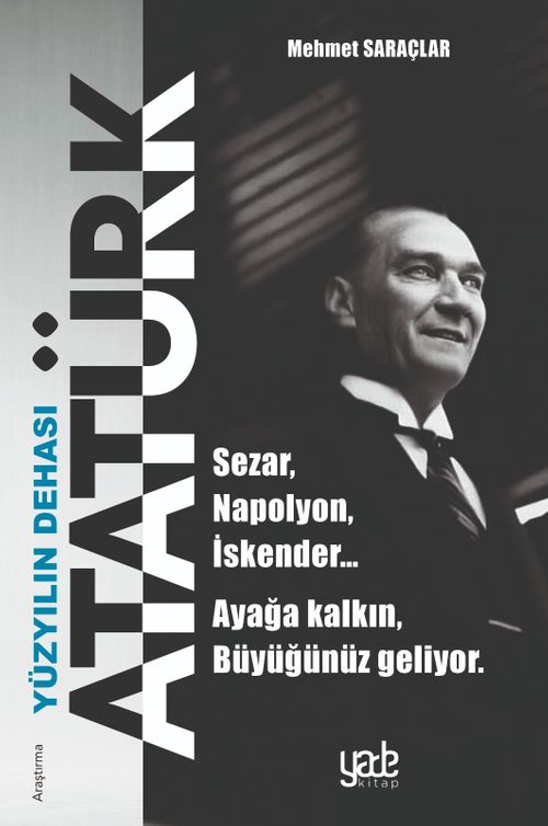 Yüzyılın Dehası Atatürk