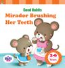 Mirador Brushing Her Teeth