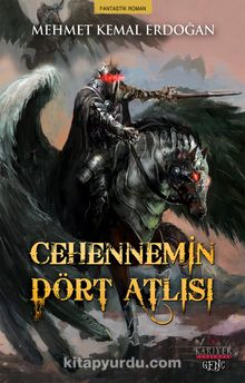 Cehennemin Dört Atlısı - Mehmet Kemal Erdoğan