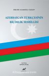 Azerbaycan Türkçesinin Biçimlik Ses Bilgisi