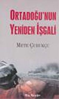 Ortadoğu'nun Yeniden İşgali