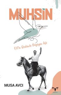 Muhsin & Elif’in Gönlünde Büyüyen Aşk