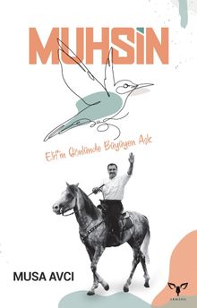 Muhsin & Elif’in Gönlünde Büyüyen Aşk