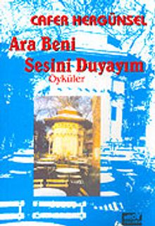 Ara Beni Sesini Duyayım