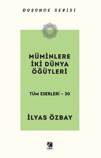 Müminlere İki Dünya Öğütleri