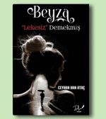 Beyza ‘'Lekesiz'' Demekmiş
