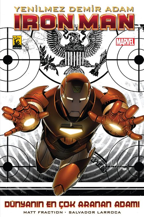 Iron Man (Demir Adam) Cilt 2 Dünyanın En Çok Aranan Adamı (Matt