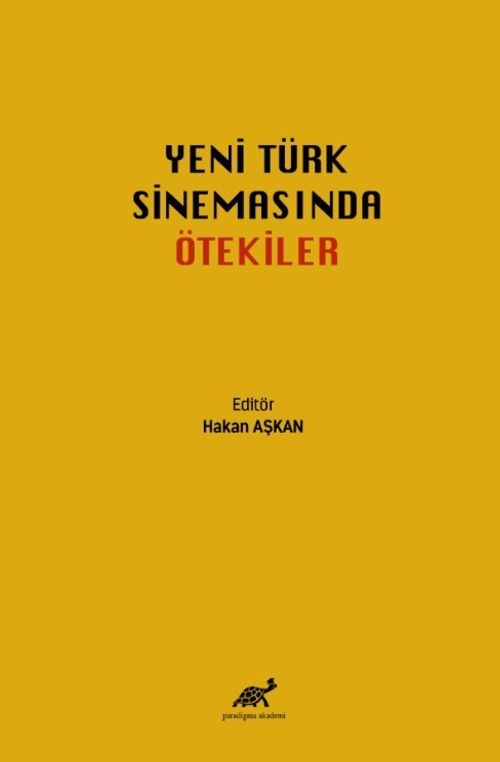 Yeni Türk Sinemasında Ötekiler