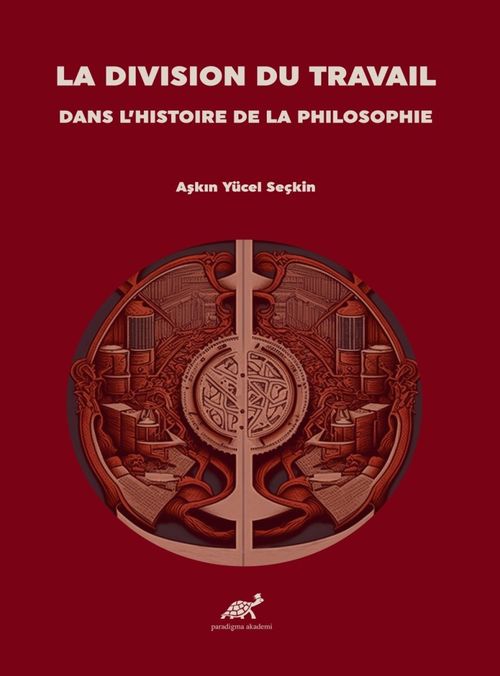 La Dıvısıon Du Travaıl Dans L'hıstoıre De La Phılosophıe