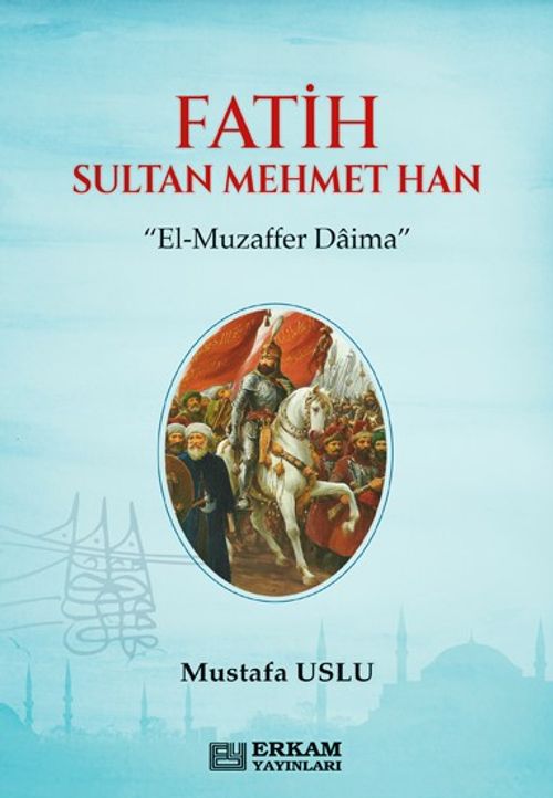 Fatih Sultan Mehmet Han