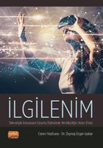 İlgilenim & Teknolojik İnovasyon Uyumu İlişkisinde Yenilikçiliğin Aracı Etkisi