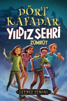 Dört kafadar / Yıldız Şehri - Zümrüt