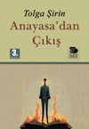 Anayasa&rsquo;dan &Ccedil;ıkış