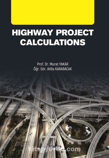 Highway Project Calculations & Yol Projesi Hesaplamaları