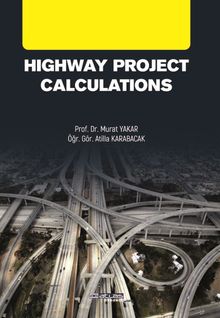 Highway Project Calculations & Yol Projesi Hesaplamaları