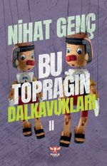 Bu Toprağın Dalkavukları 2