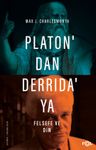 Platon'dan Derrida'ya Felsefe ve Din