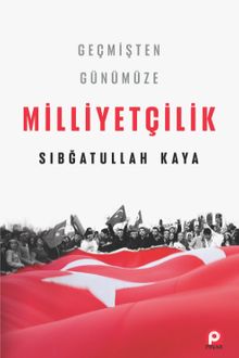 Geçmişten Günümüze Milliyetçilik