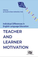 Individual Differences in English Language Education: Teacher And Learner Motivation