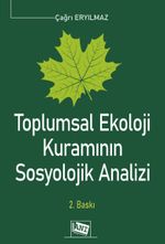 Toplumsal Ekoloji Kuramının Sosyolojik Analizi
