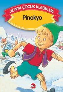 Pinokyo (Düz Yazılı) / Dünya Çocuk Klasikleri