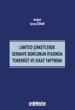 Limited Şirketlerde Sermaye Borcunun İfasında Temerrüt ve Iskat Yaptırımı