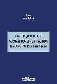 Limited Şirketlerde Sermaye Borcunun İfasında Temerrüt ve Iskat Yaptırımı
