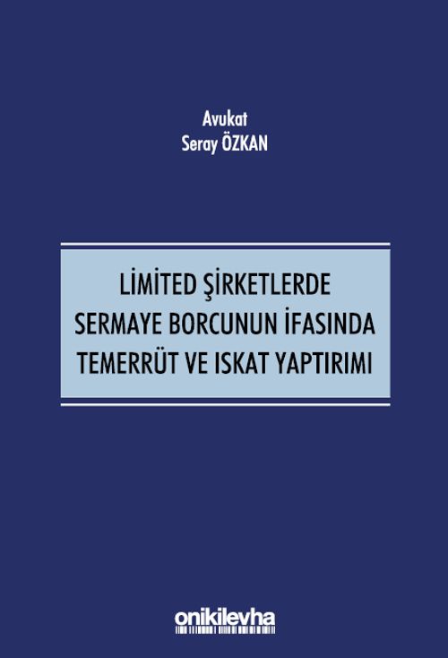 Limited Şirketlerde Sermaye Borcunun İfasında Temerrüt ve Iskat Yaptırımı