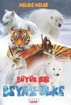 Beyaz &Uuml;lke / B&uuml;y&uuml;k Sır