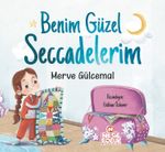 Benim Güzel Seccadelerim
