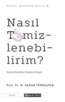 Nasıl Temizlenebilirim? & Kendi Kendine Yardım Kitabı