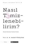 Nasıl Temizlenebilirim? &amp; Kendi Kendine Yardım Kitabı
