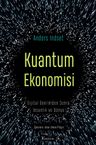 Kuantum Ekonomisi &amp; Dijital Devrimden Sonra İnsanlık ve Dünya