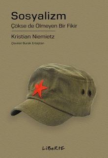 Sosyalizm & Çökse de Ölmeyen Bir Fikir