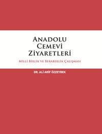 Anadolu Cemevi Ziyaretleri Milli Birlik ve Beraberlik Çalışması