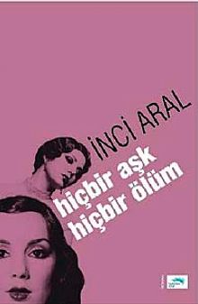 Hiçbir Aşk Hiçbir Ölüm