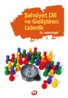 Şahsiyet Dili ve Geliştiren Liderlik