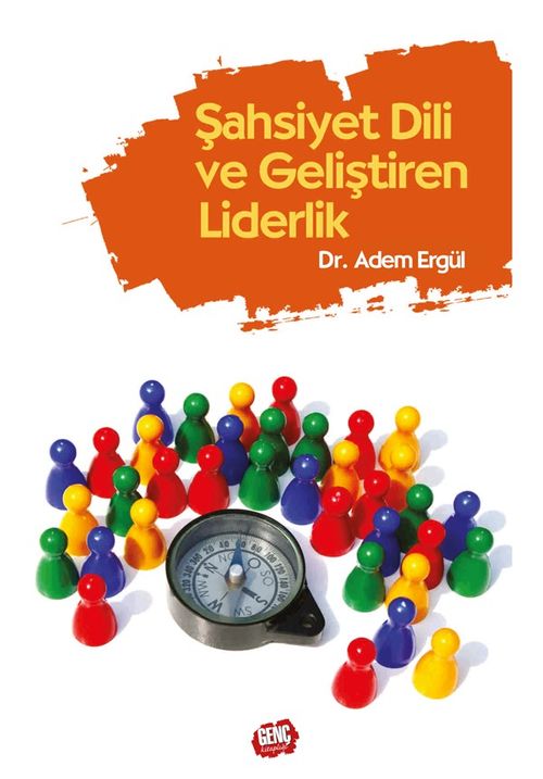 Şahsiyet Dili ve Geliştiren Liderlik